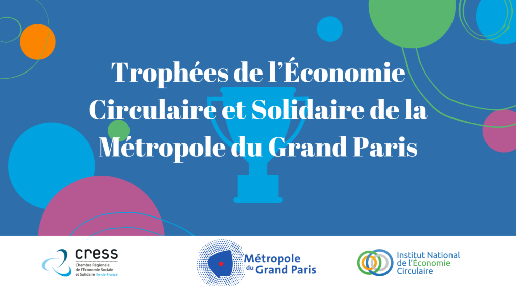 Trophées de l'économie circulaire et solidaire de la Métropole du Grand Paris